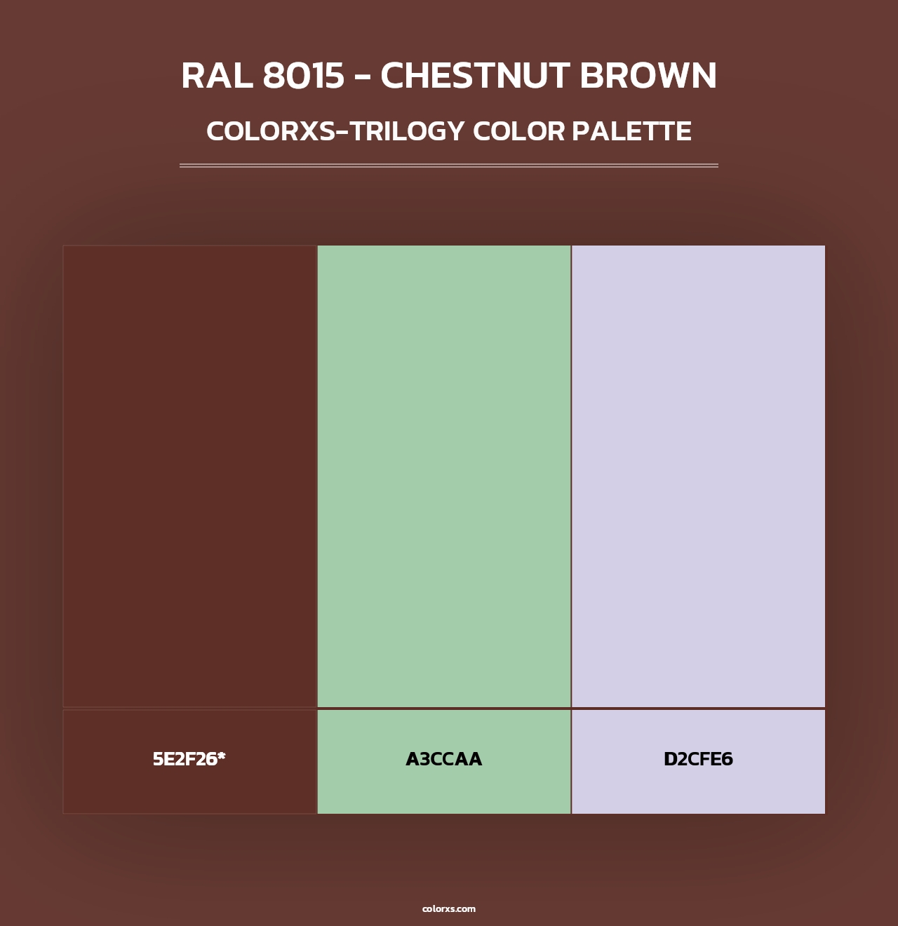 RAL 8015 - Chestnut Brown - Colorxs Trilogy Palette