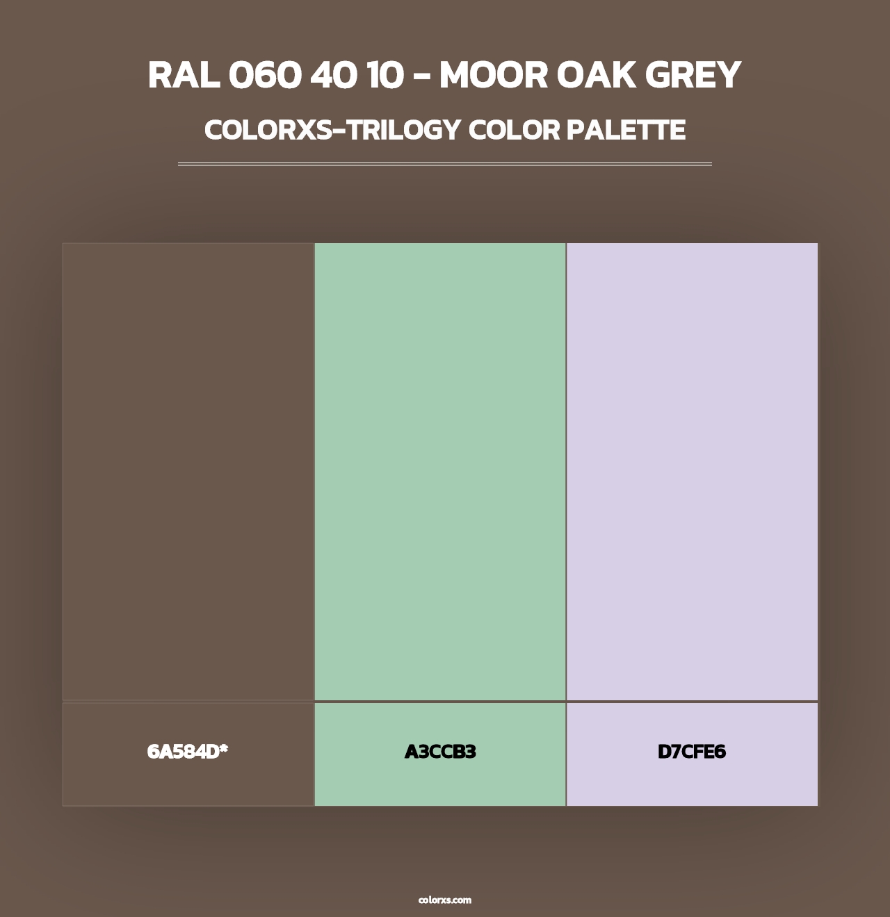 RAL 060 40 10 - Moor Oak Grey - Colorxs Trilogy Palette
