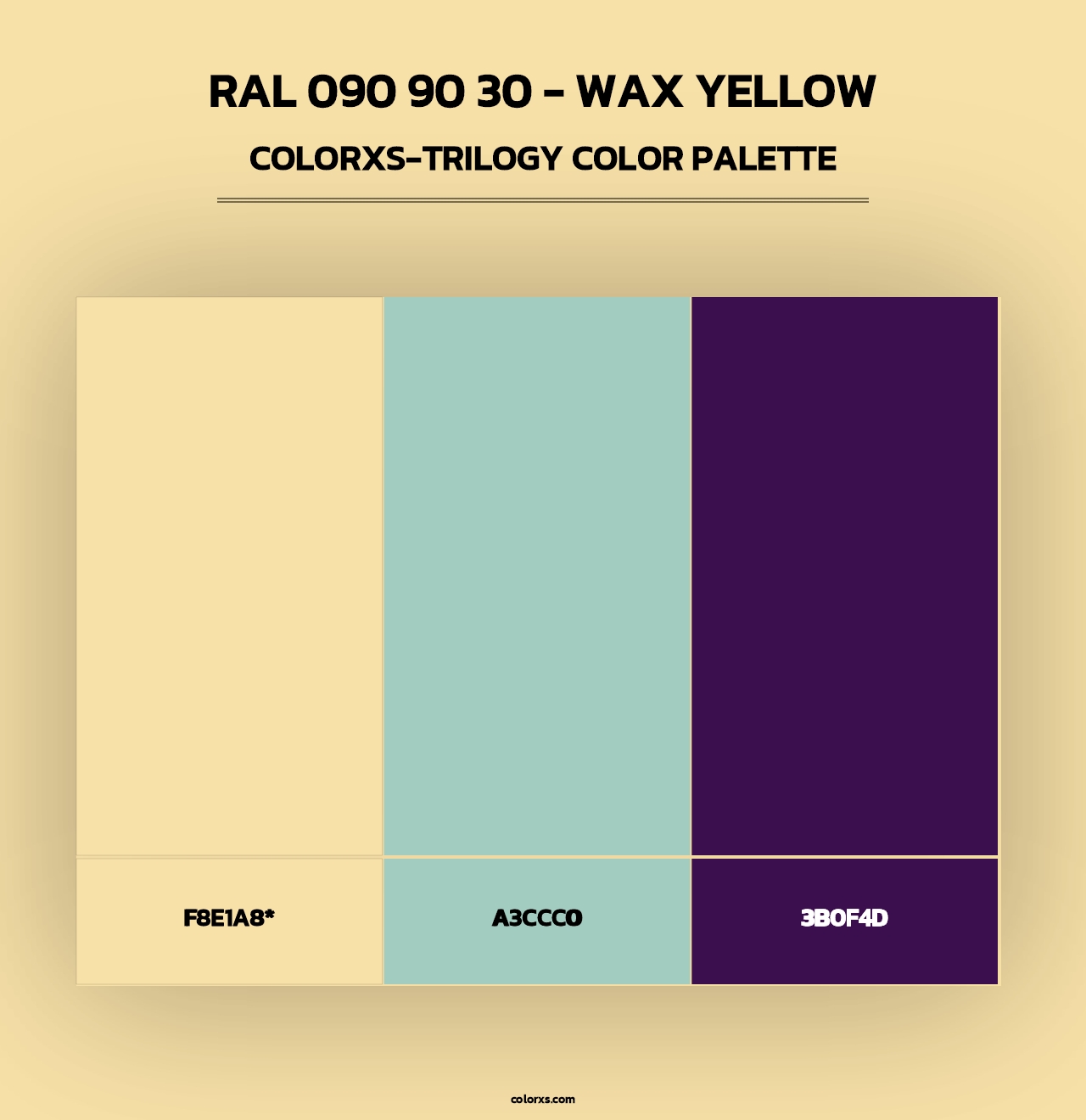 RAL 090 90 30 - Wax Yellow - Colorxs Trilogy Palette