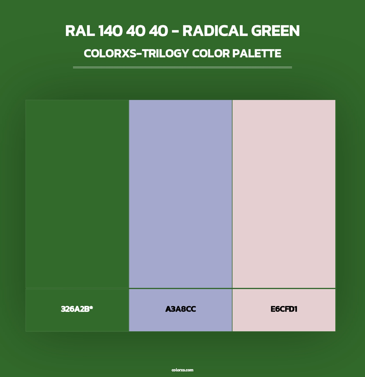 RAL 140 40 40 - Radical Green - Colorxs Trilogy Palette
