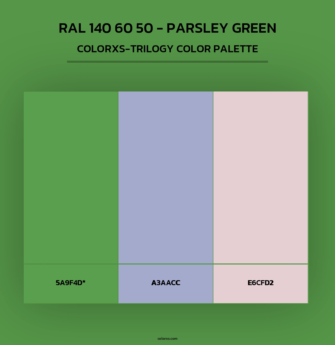 RAL 140 60 50 - Parsley Green - Colorxs Trilogy Palette