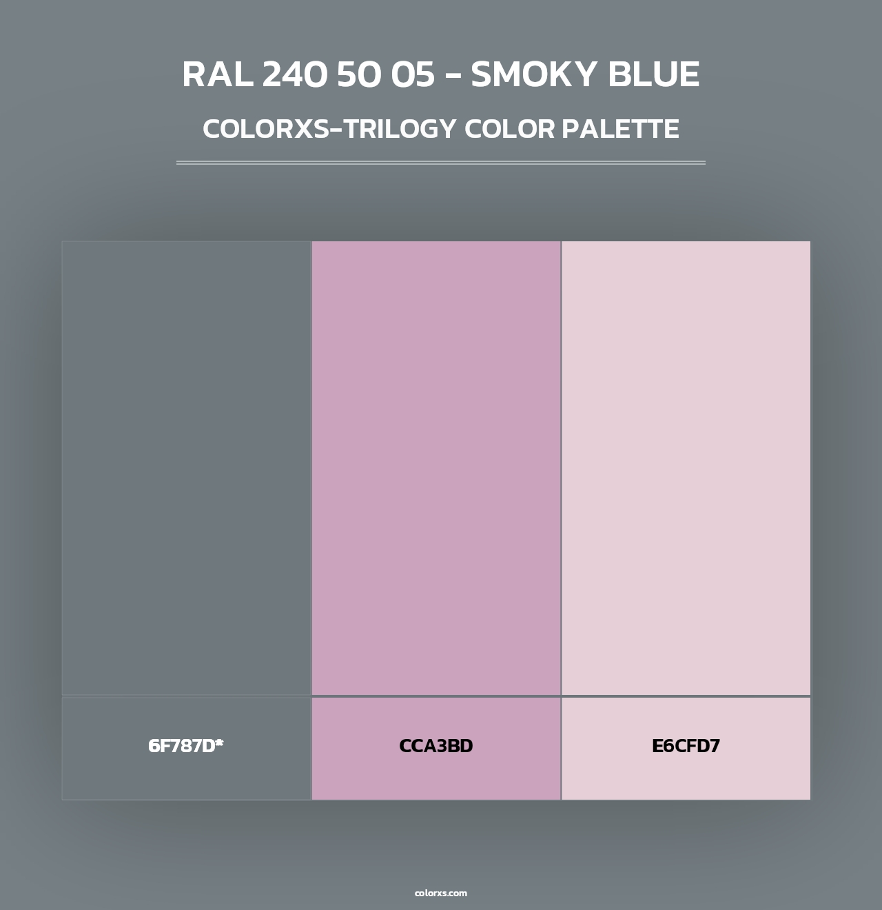 RAL 240 50 05 - Smoky Blue - Colorxs Trilogy Palette