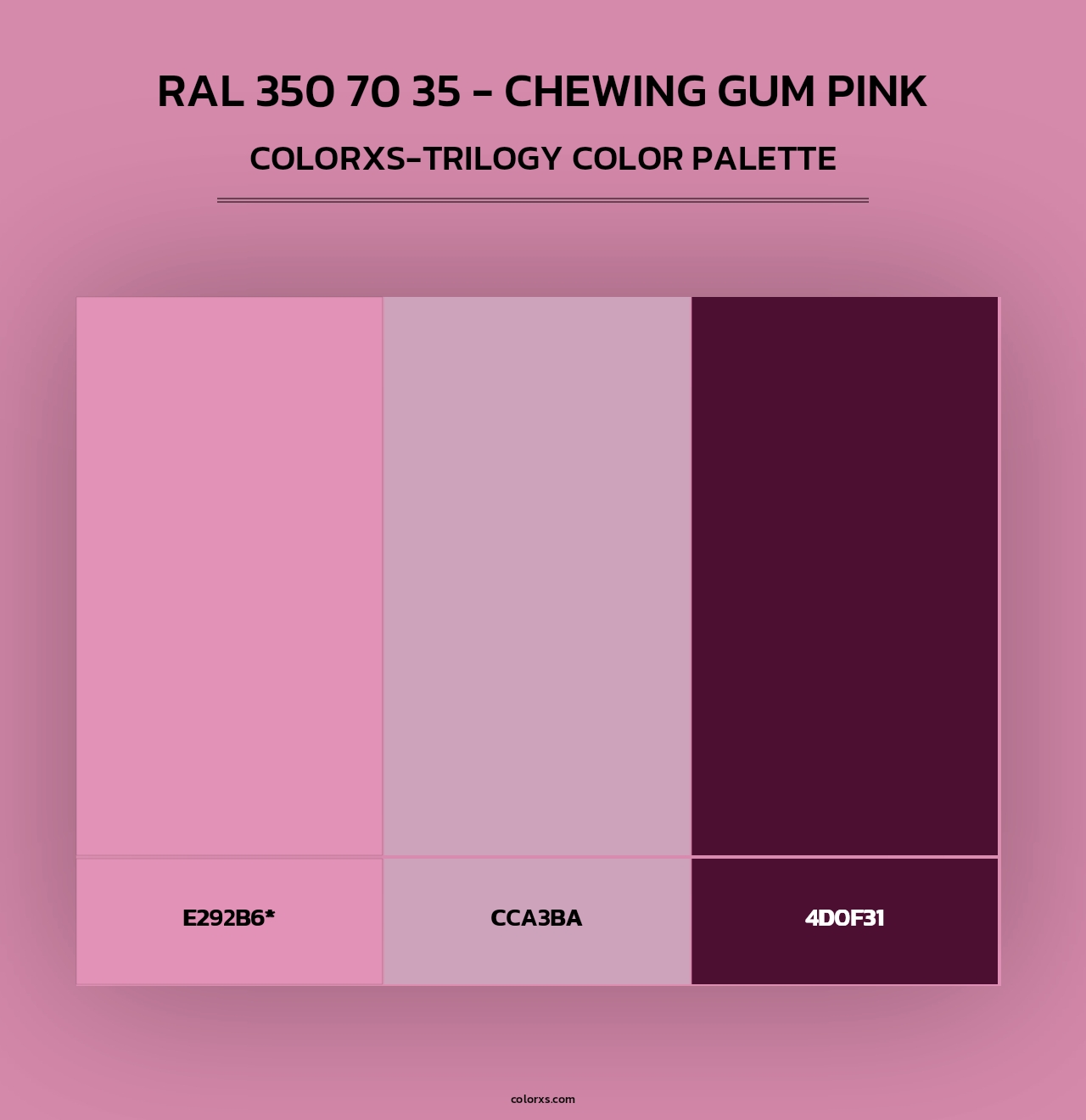 RAL 350 70 35 - Chewing Gum Pink - Colorxs Trilogy Palette