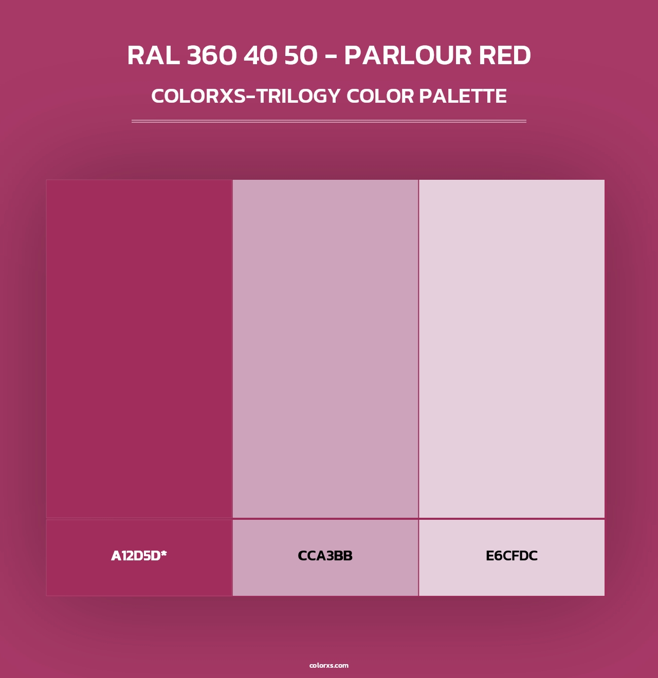 RAL 360 40 50 - Parlour Red - Colorxs Trilogy Palette