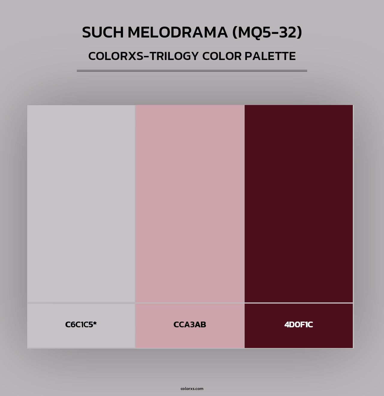 Such Melodrama (MQ5-32) - Colorxs Trilogy Palette