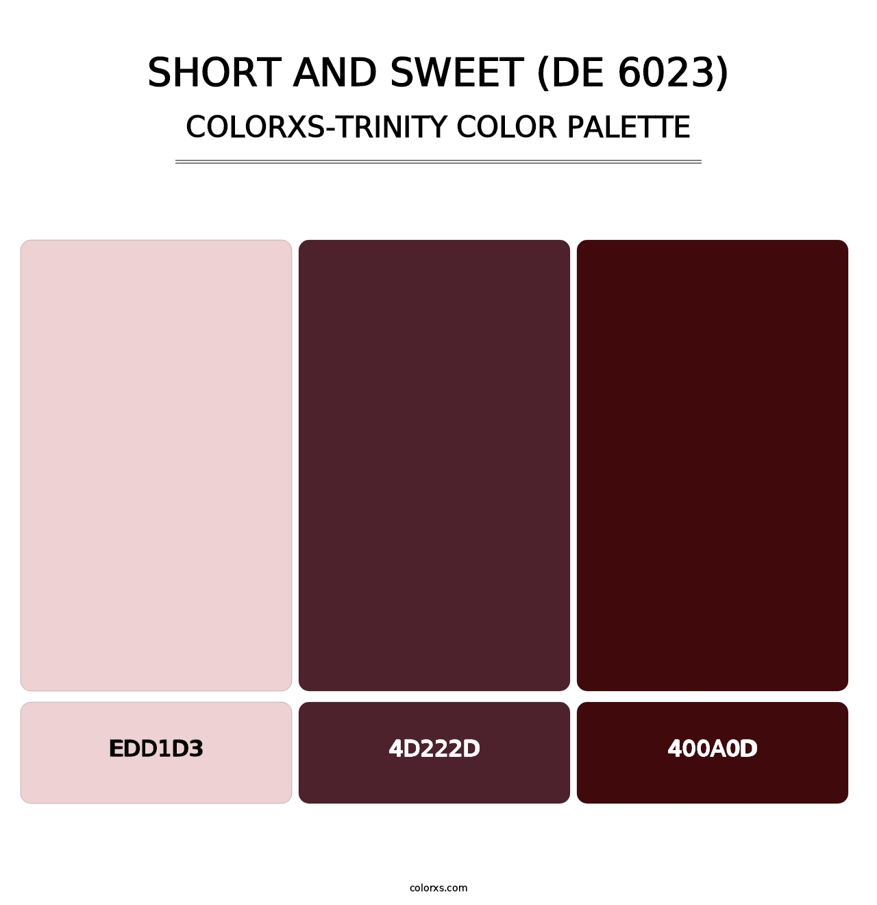 Short and Sweet (DE 6023) - Colorxs Trinity Palette