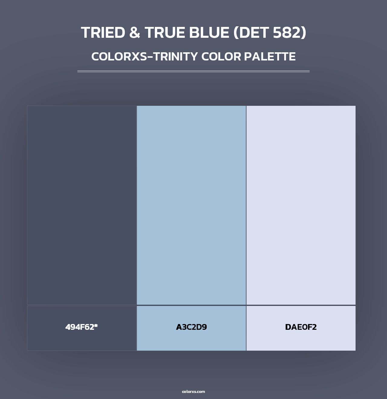 Tried & True Blue (DET 582) - Colorxs Trinity Palette