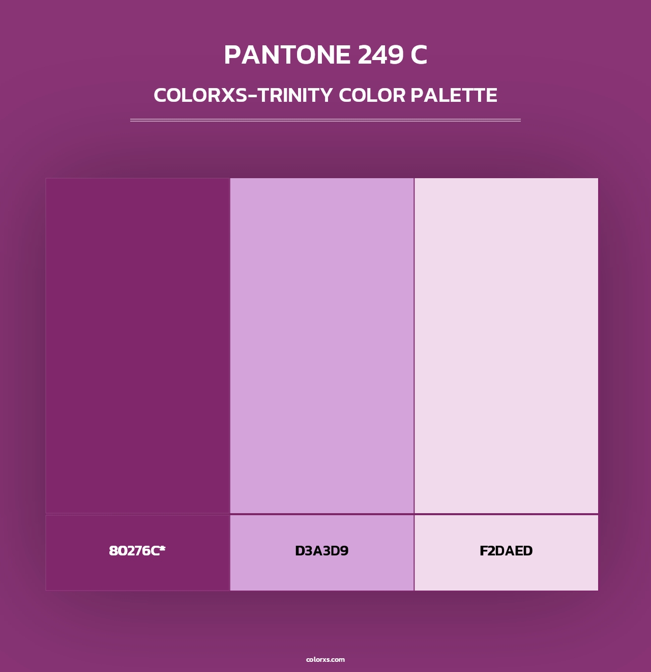 PANTONE 249 C - Colorxs Trinity Palette