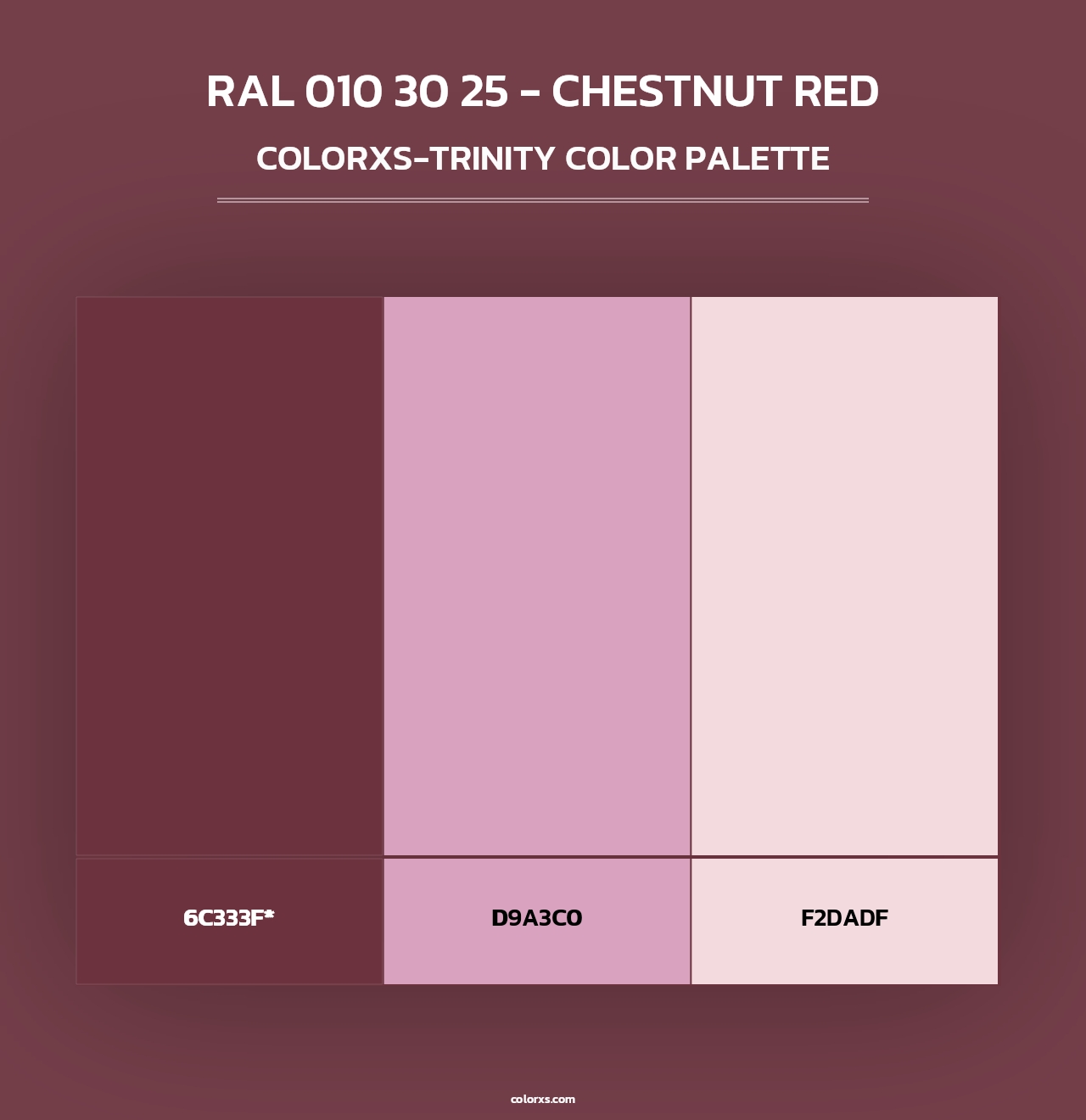 RAL 010 30 25 - Chestnut Red - Colorxs Trinity Palette