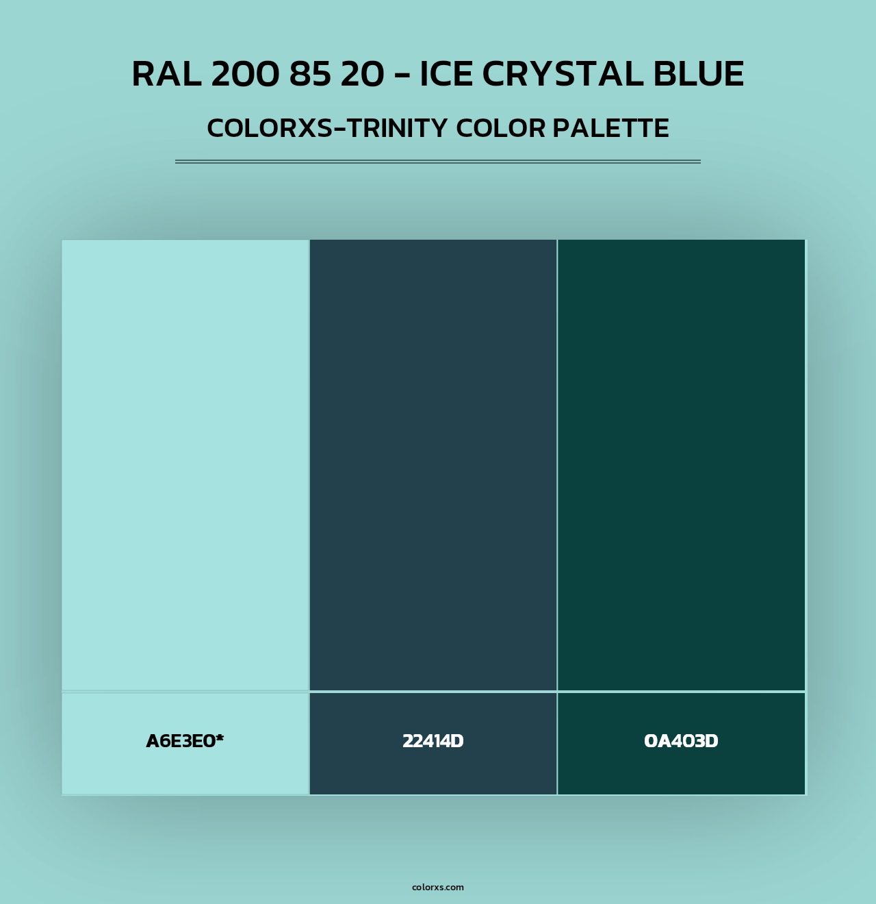 RAL 200 85 20 - Ice Crystal Blue - Colorxs Trinity Palette