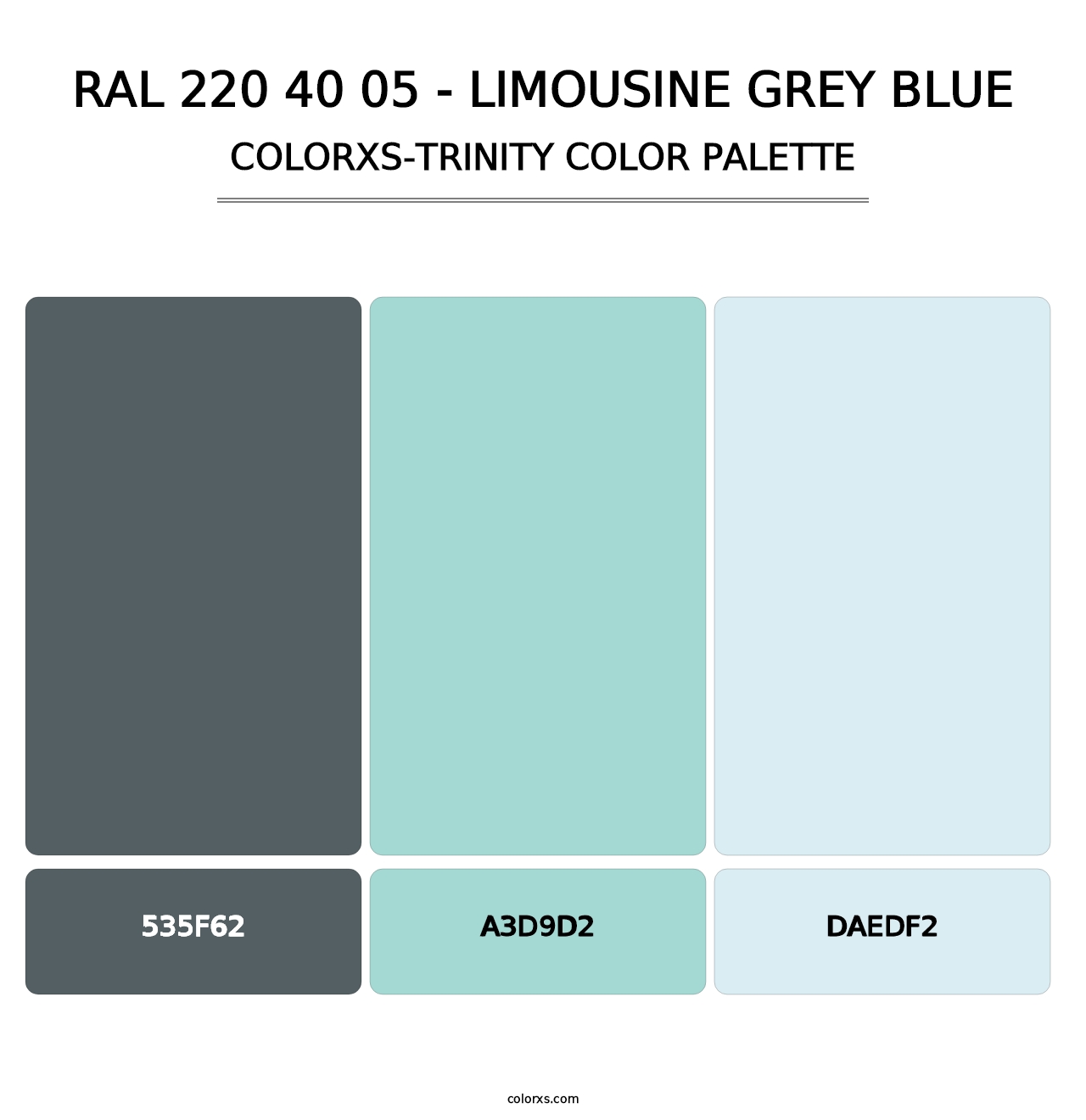 RAL 220 40 05 - Limousine Grey Blue - Colorxs Trinity Palette