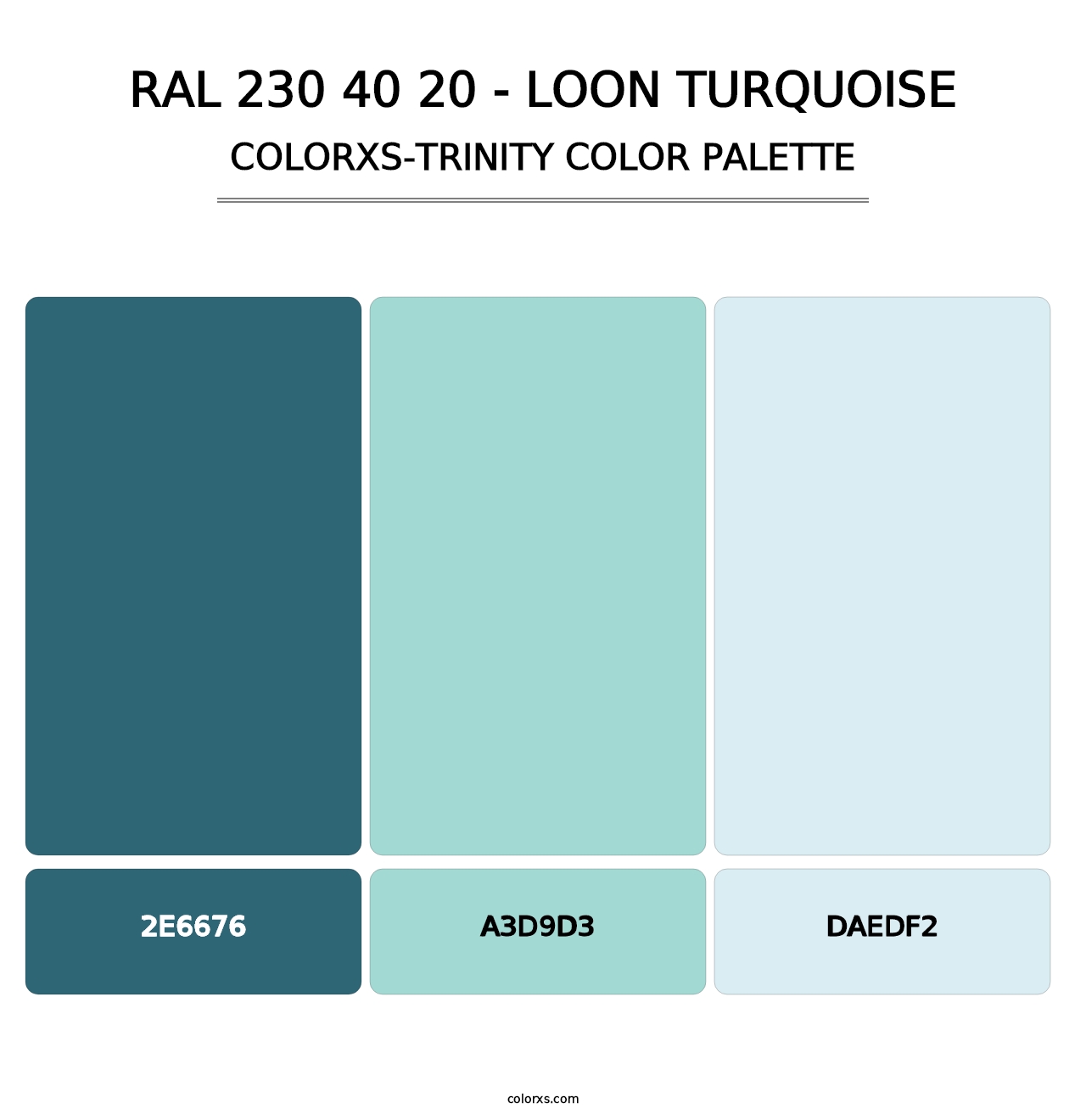 RAL 230 40 20 - Loon Turquoise - Colorxs Trinity Palette