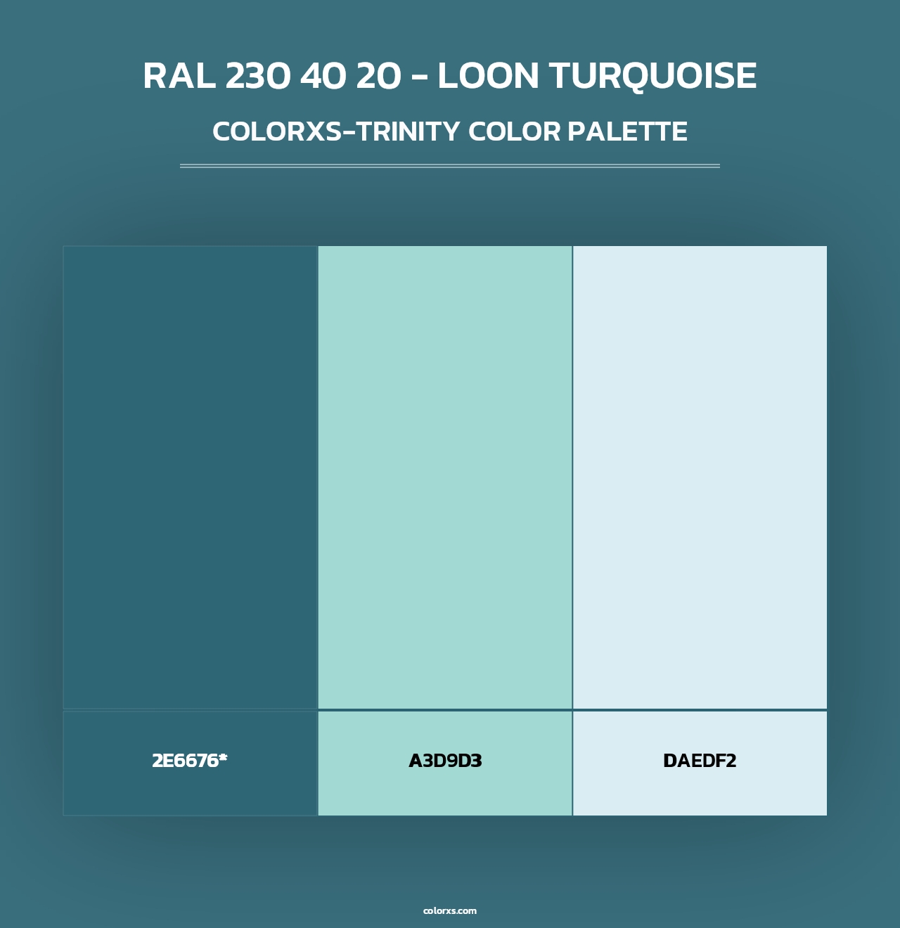RAL 230 40 20 - Loon Turquoise - Colorxs Trinity Palette
