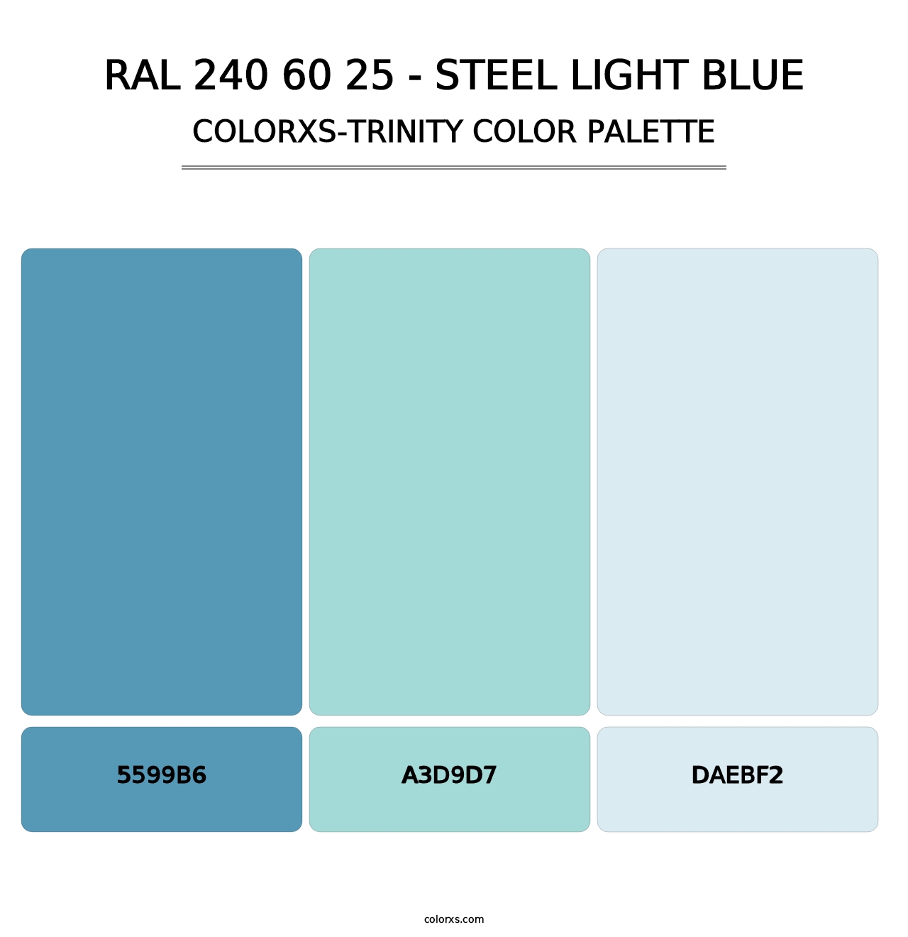 RAL 240 60 25 - Steel Light Blue - Colorxs Trinity Palette