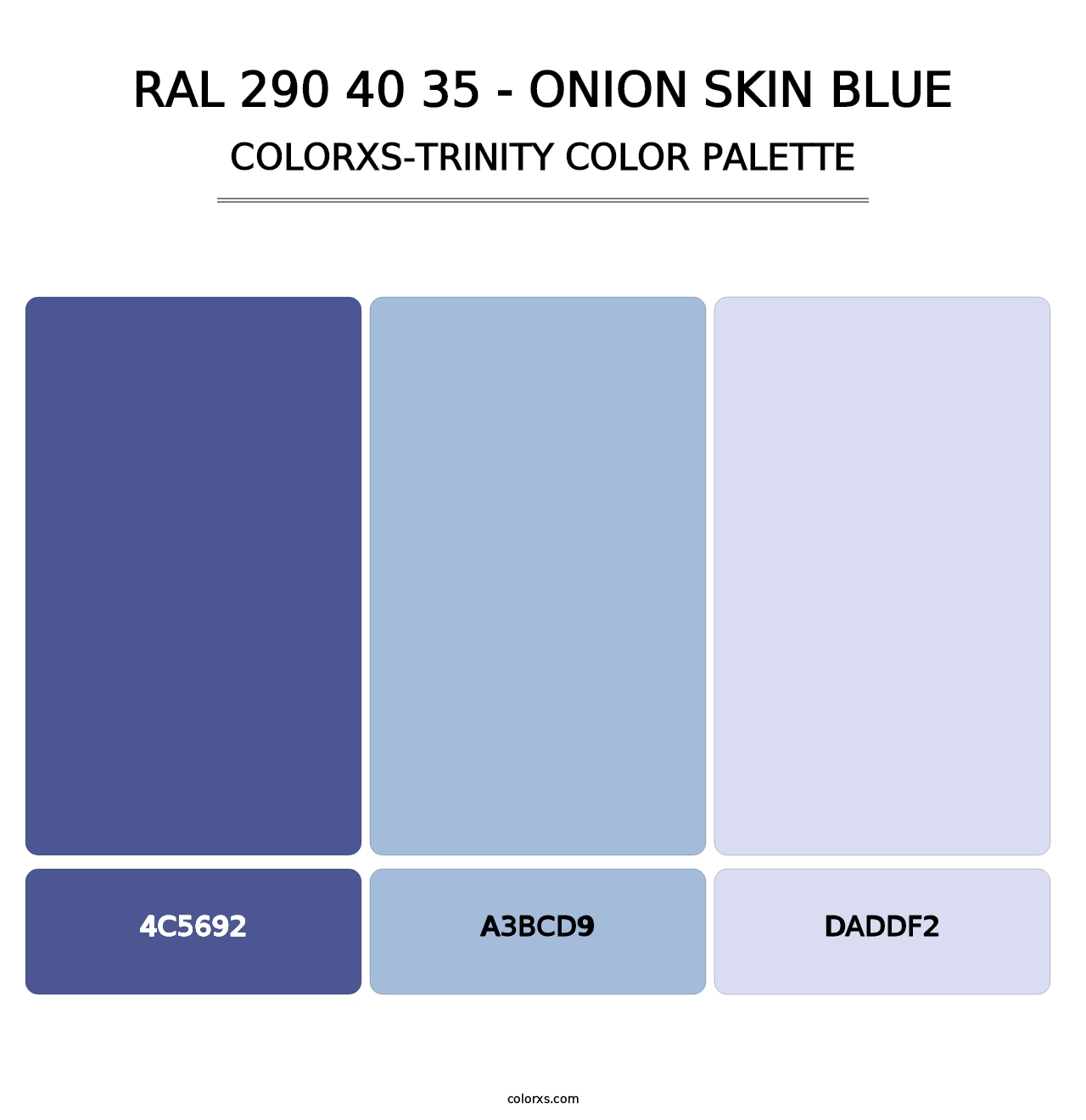 RAL 290 40 35 - Onion Skin Blue - Colorxs Trinity Palette