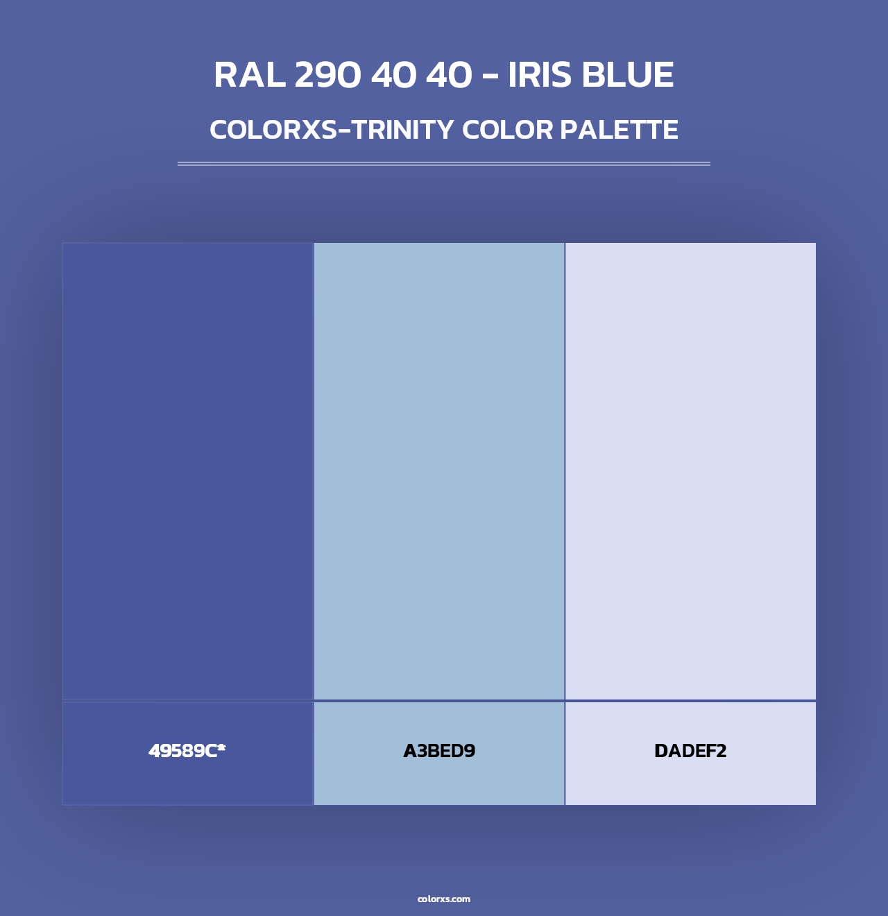 RAL 290 40 40 - Iris Blue - Colorxs Trinity Palette