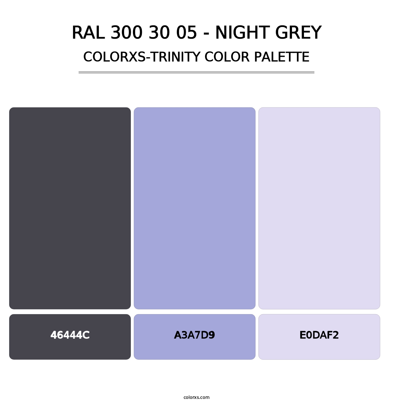 RAL 300 30 05 - Night Grey - Colorxs Trinity Palette
