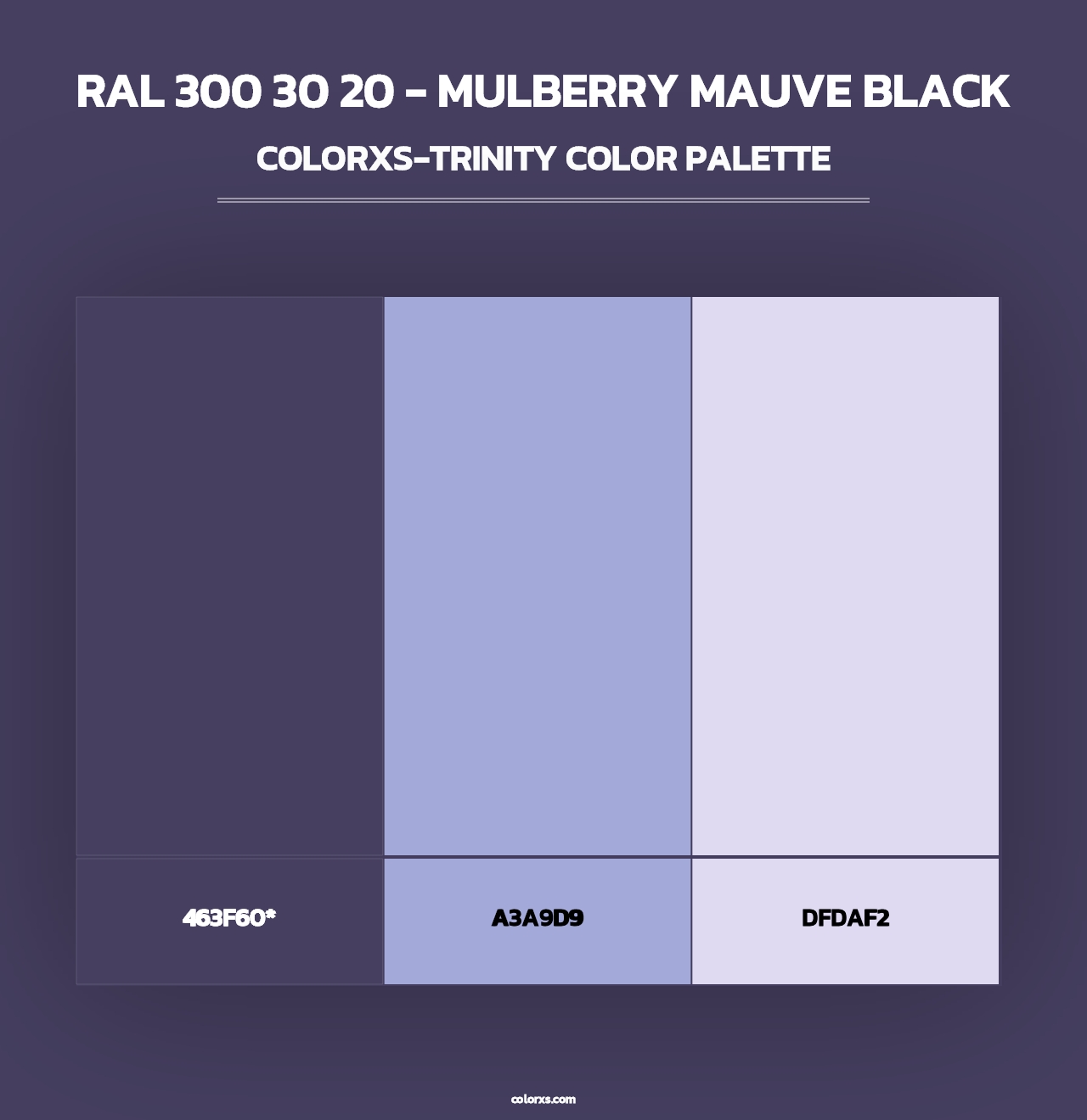 RAL 300 30 20 - Mulberry Mauve Black - Colorxs Trinity Palette