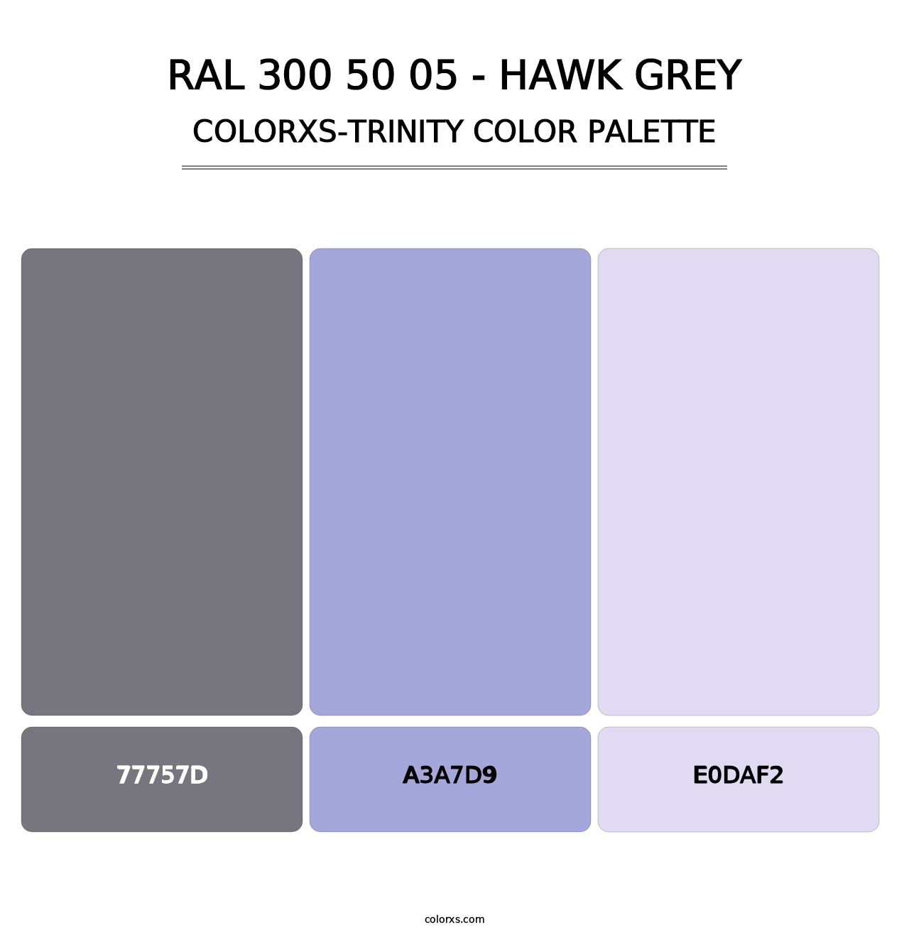 RAL 300 50 05 - Hawk Grey - Colorxs Trinity Palette