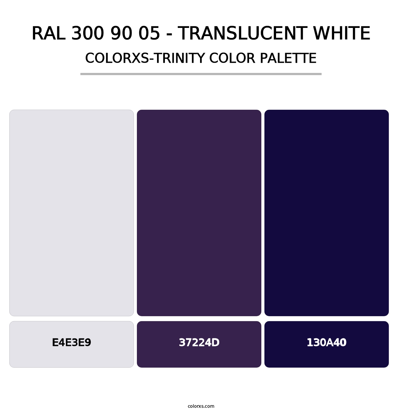 RAL 300 90 05 - Translucent White - Colorxs Trinity Palette