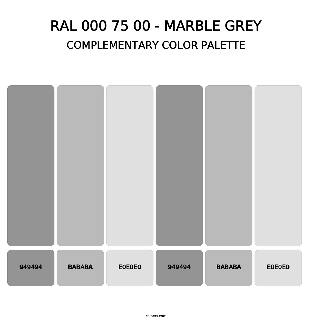 RAL 000 75 00 - Marble Grey - Complementary Color Palette