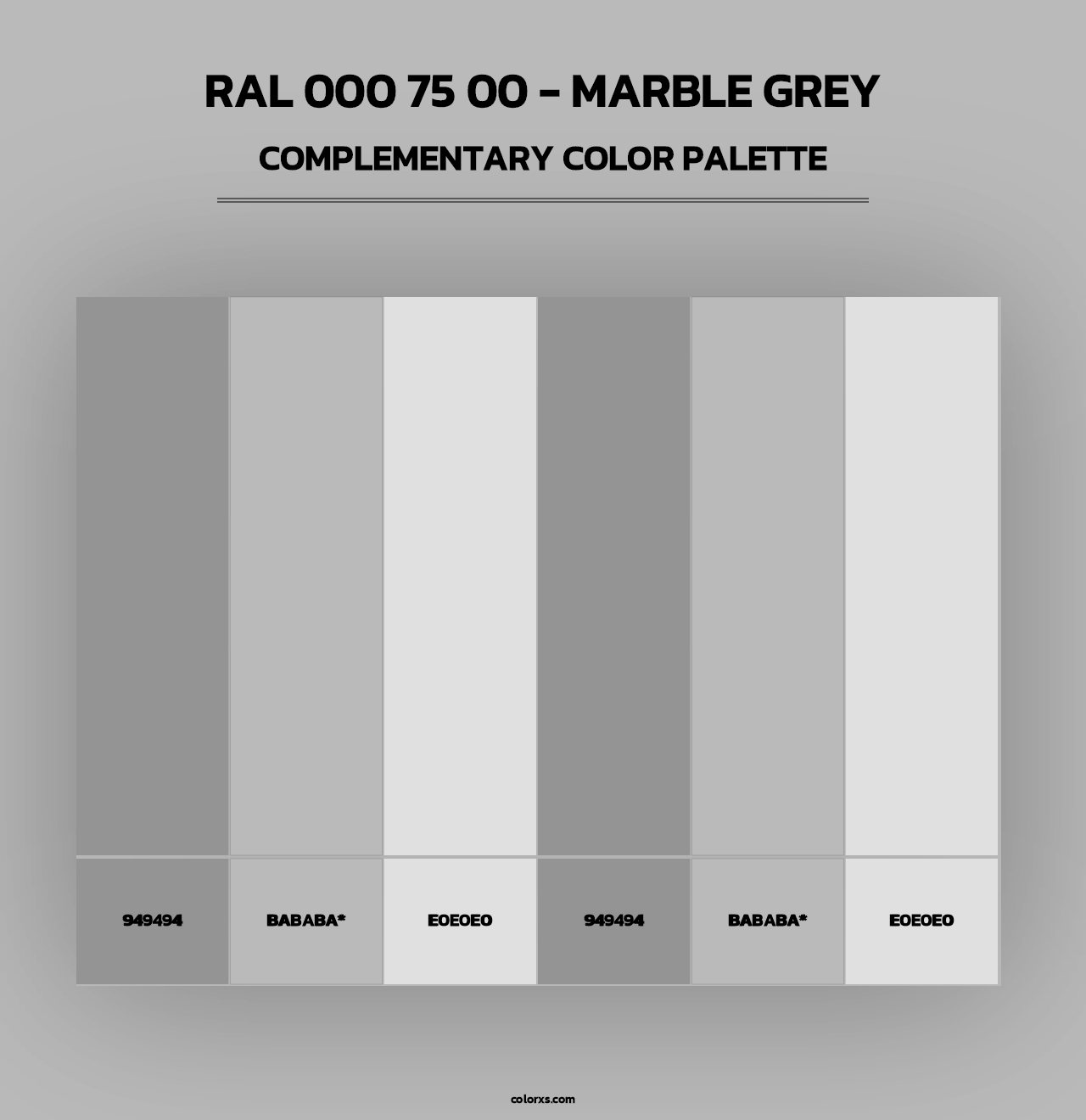 RAL 000 75 00 - Marble Grey - Complementary Color Palette