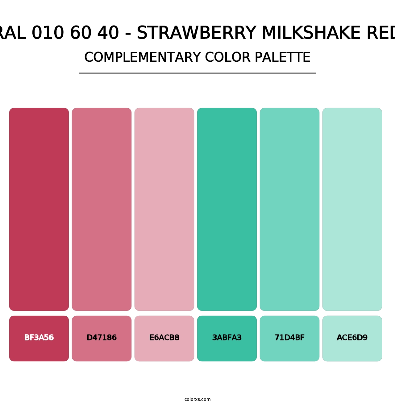 RAL 010 60 40 - Strawberry Milkshake Red - Complementary Color Palette