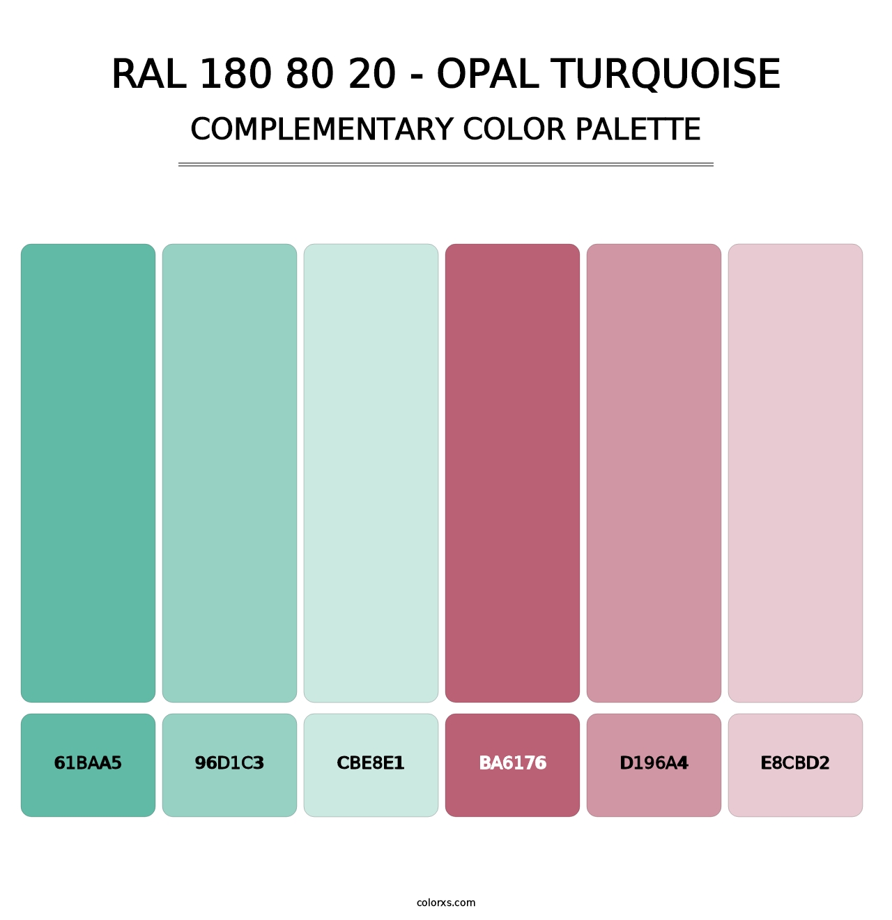 RAL 180 80 20 - Opal Turquoise - Complementary Color Palette