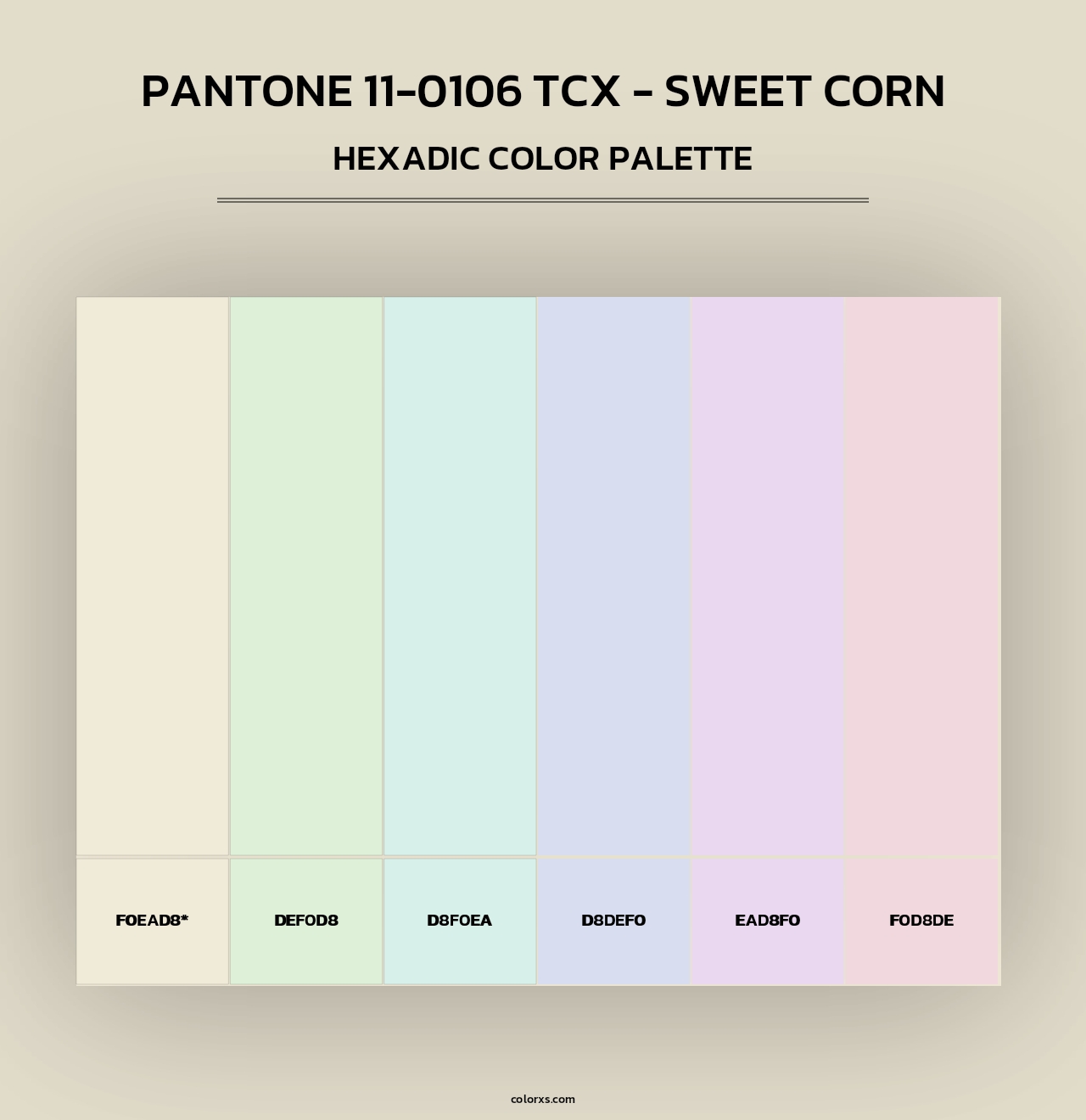 PANTONE 11-0106 TCX - Sweet Corn - Hexadic Color Palette