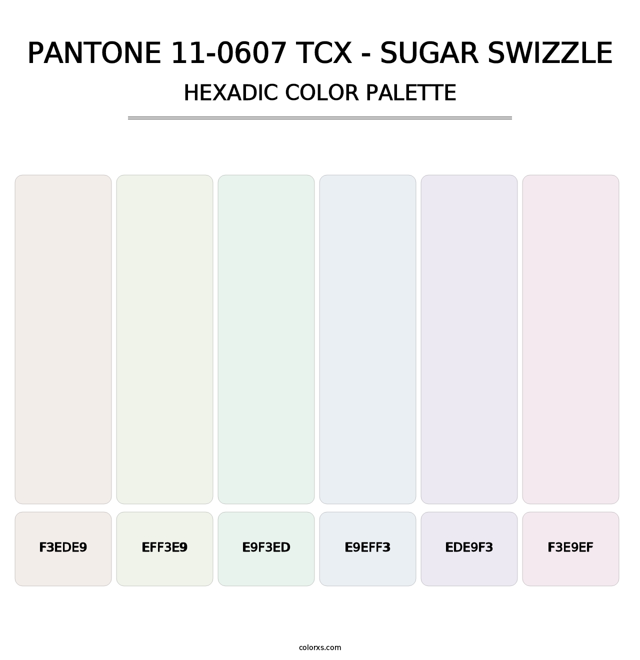 PANTONE 11-0607 TCX - Sugar Swizzle - Hexadic Color Palette
