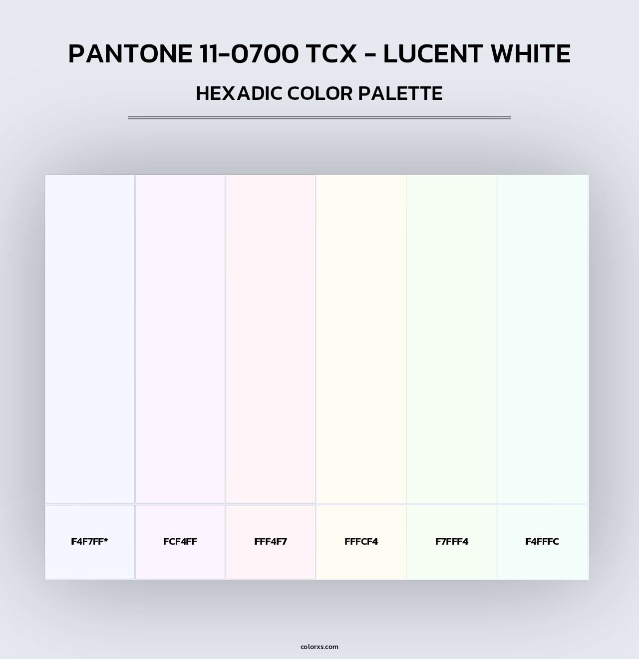 PANTONE 11-0700 TCX - Lucent White - Hexadic Color Palette