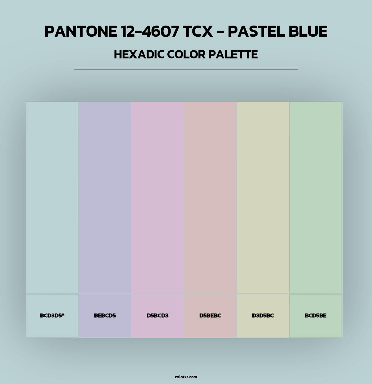 PANTONE 12-4607 TCX - Pastel Blue - Hexadic Color Palette