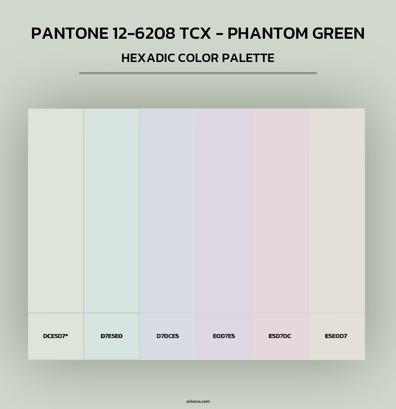 PANTONE 12-6208 TCX - Phantom Green - Hexadic Color Palette