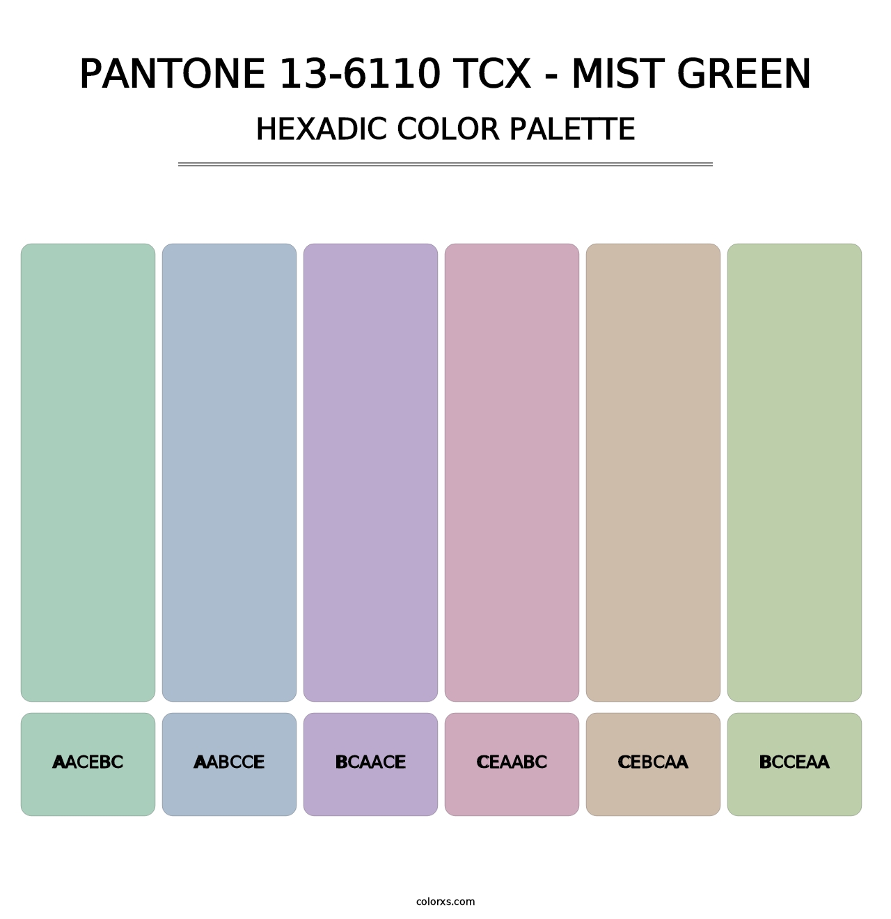 PANTONE 13-6110 TCX - Mist Green - Hexadic Color Palette