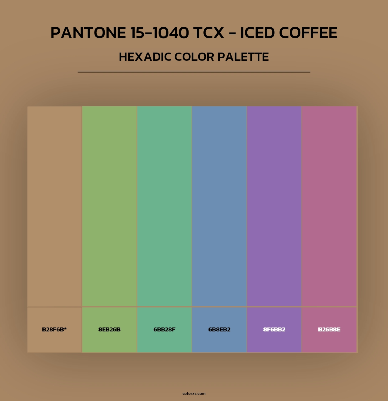 PANTONE 15-1040 TCX - Iced Coffee - Hexadic Color Palette