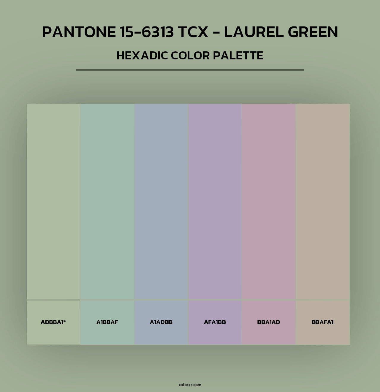 PANTONE 15-6313 TCX - Laurel Green - Hexadic Color Palette