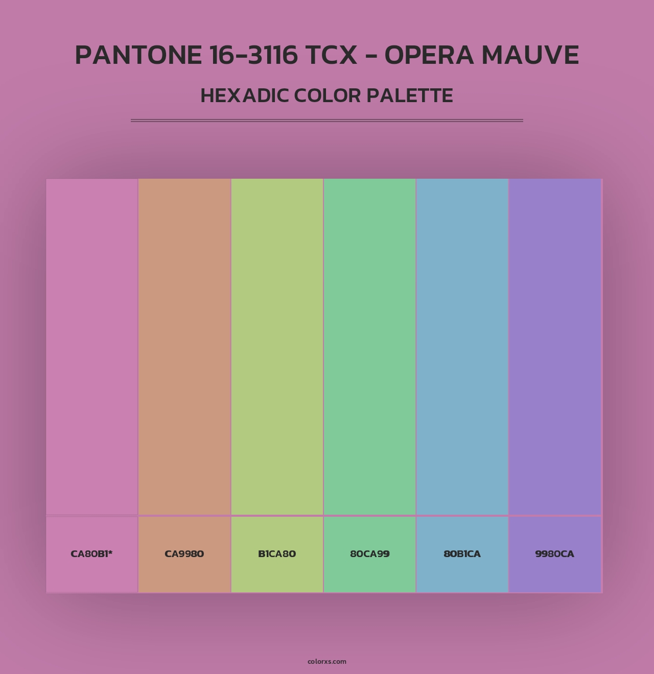 PANTONE 16-3116 TCX - Opera Mauve - Hexadic Color Palette