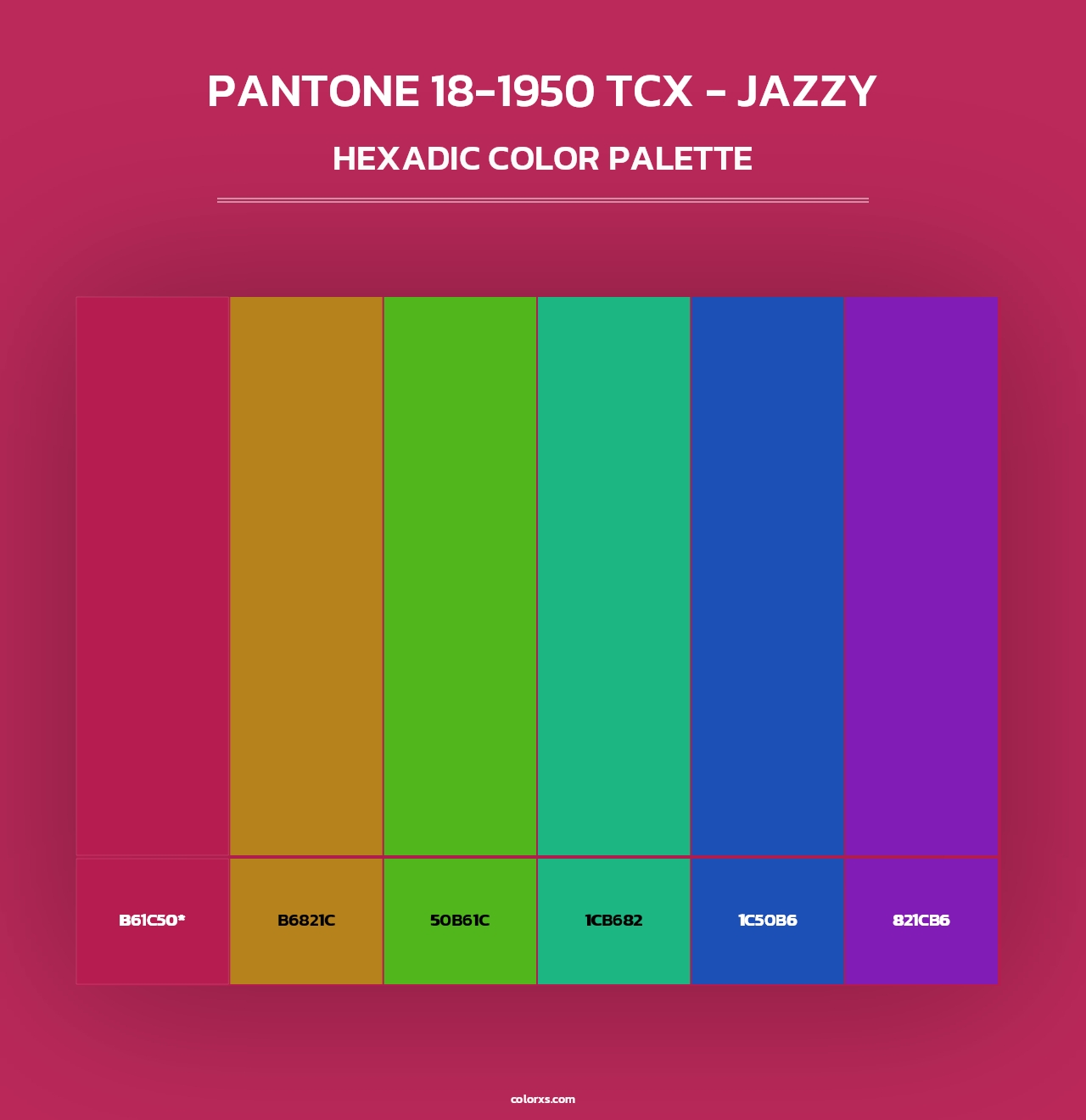PANTONE 18-1950 TCX - Jazzy - Hexadic Color Palette