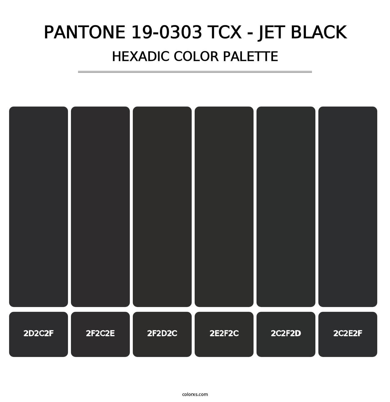 PANTONE 19-0303 TCX - Jet Black - Hexadic Color Palette