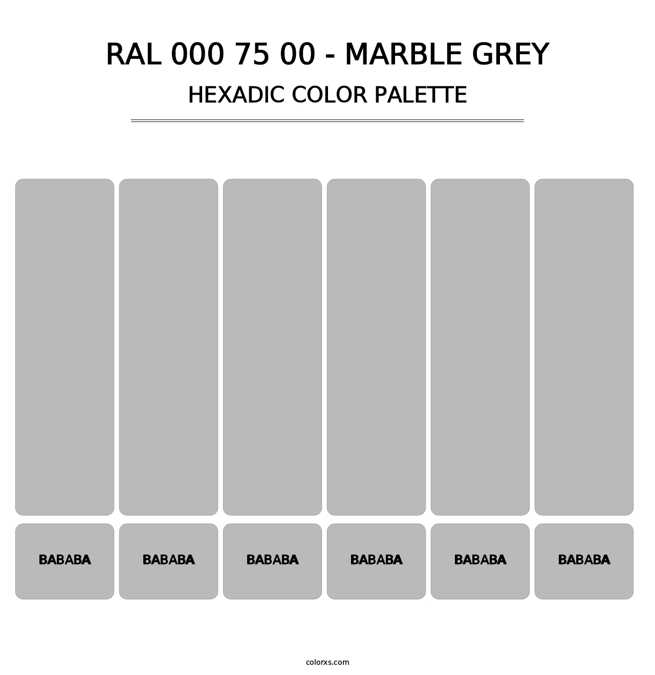 RAL 000 75 00 - Marble Grey - Hexadic Color Palette