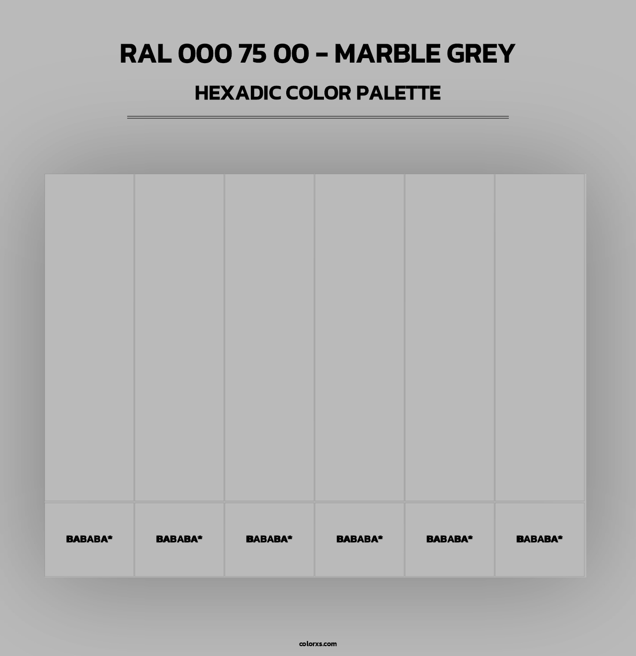 RAL 000 75 00 - Marble Grey - Hexadic Color Palette