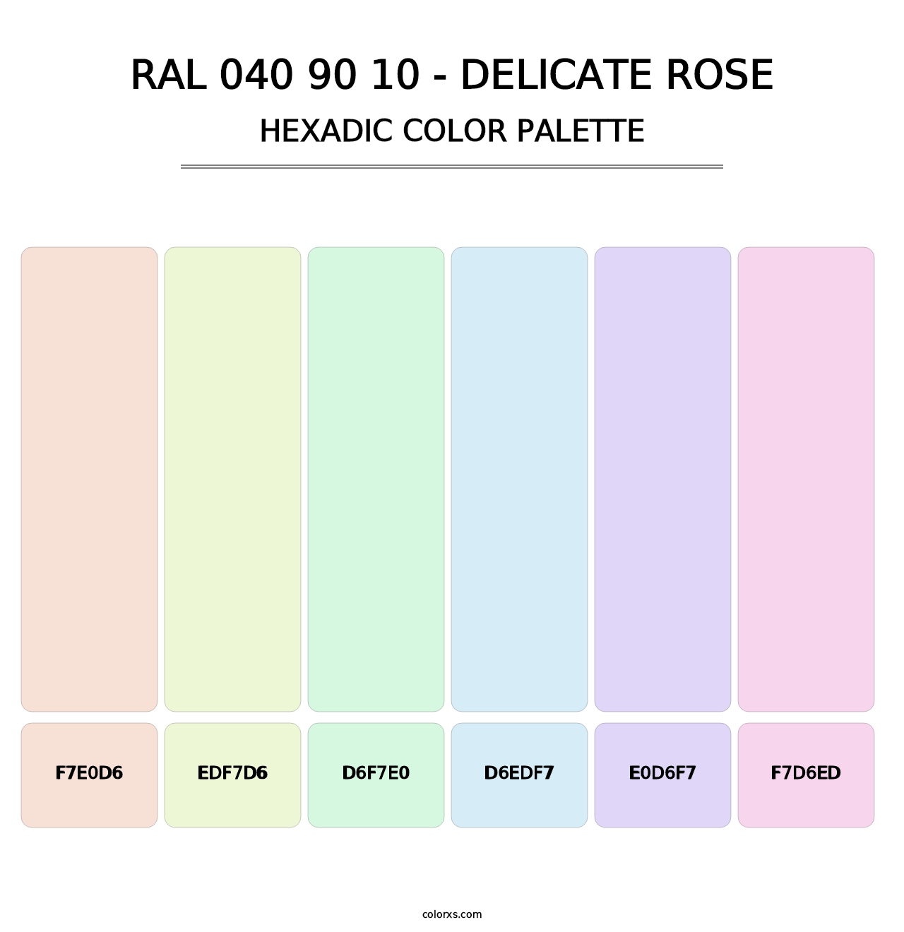 RAL 040 90 10 - Delicate Rose - Hexadic Color Palette