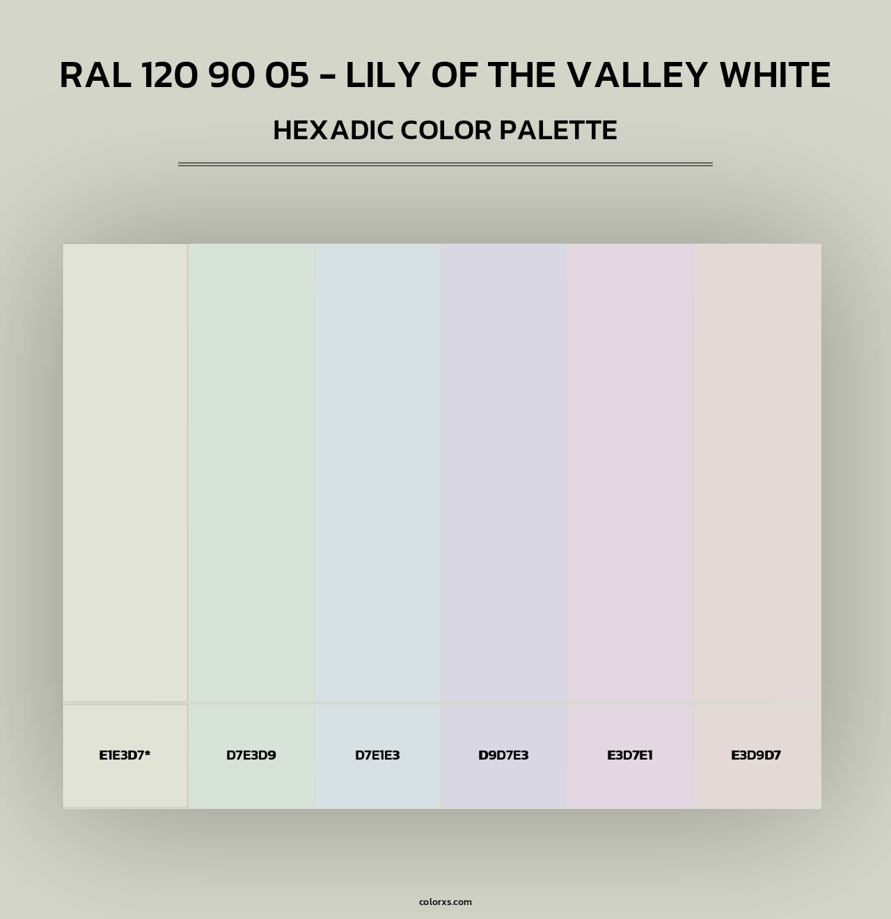 RAL 120 90 05 - Lily of the Valley White - Hexadic Color Palette