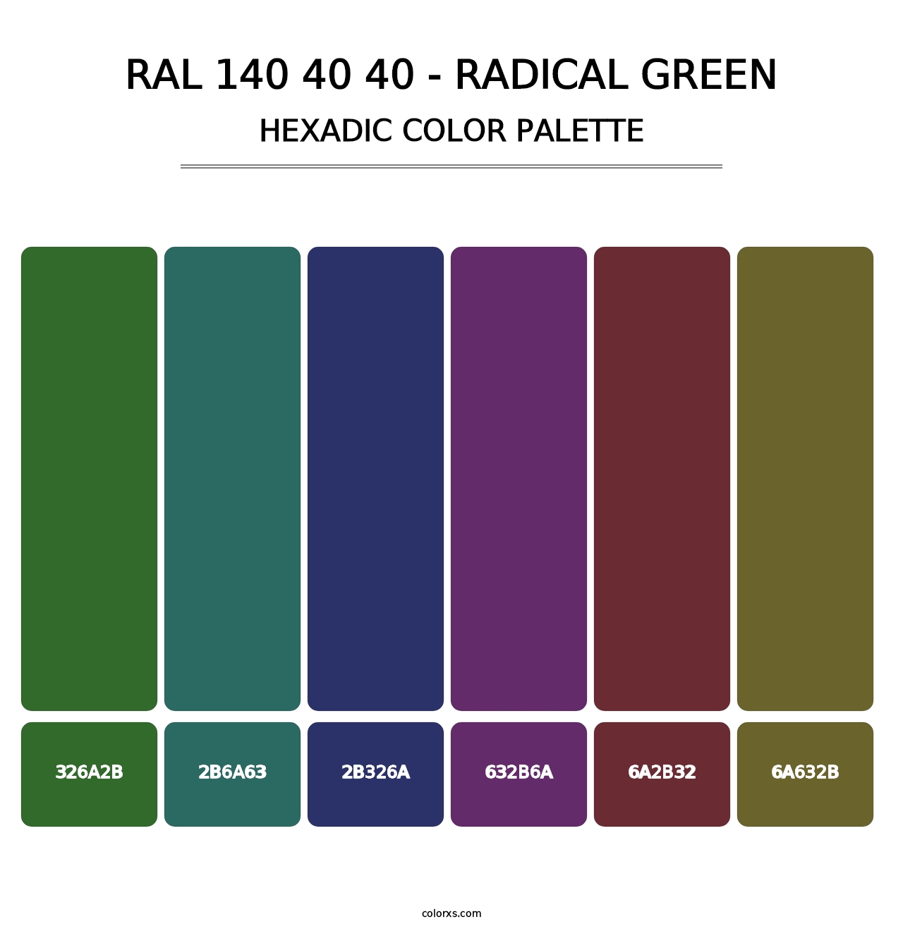 RAL 140 40 40 - Radical Green - Hexadic Color Palette