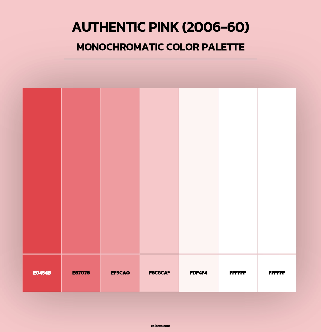Authentic Pink (2006-60) - Monochromatic Color Palette