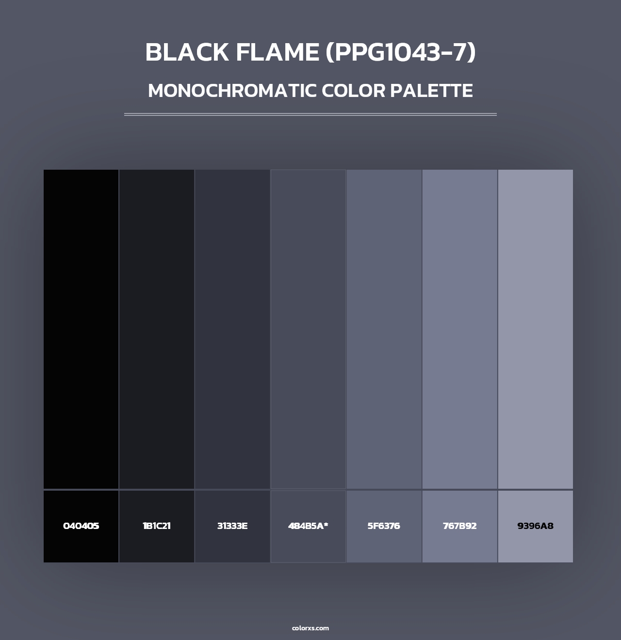 Black Flame (PPG1043-7) - Monochromatic Color Palette