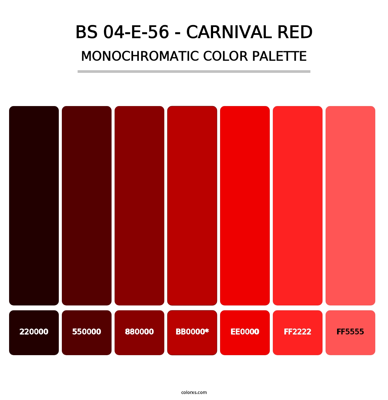 BS 04-E-56 - Carnival Red - Monochromatic Color Palette