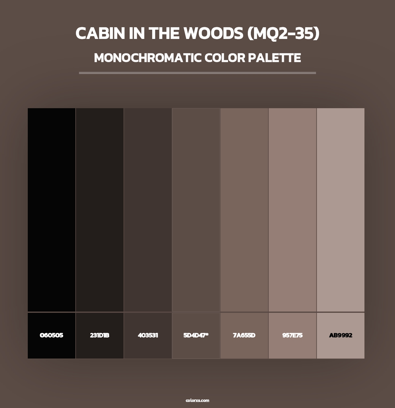 Cabin In The Woods (MQ2-35) - Monochromatic Color Palette