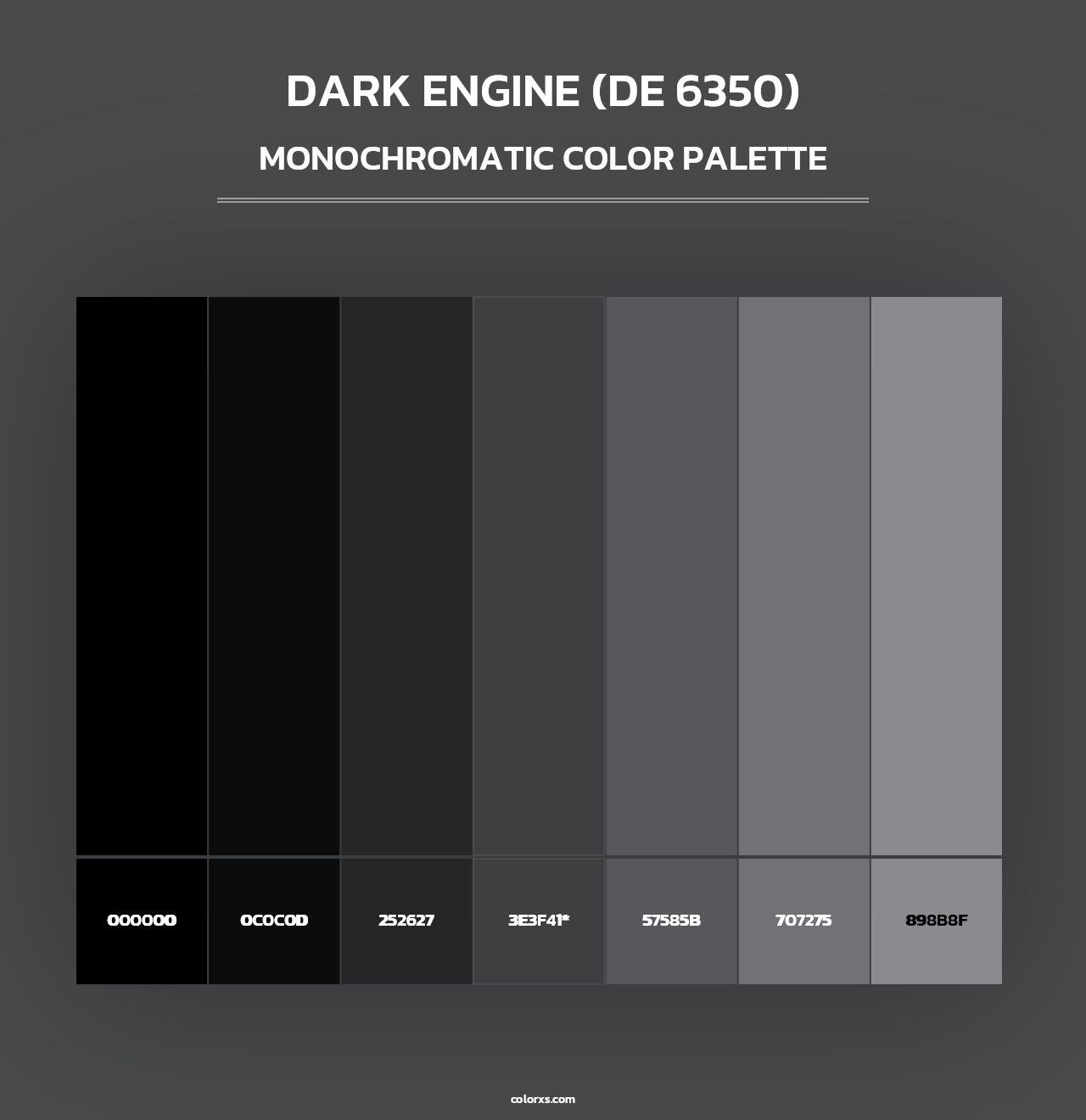 Dark Engine (DE 6350) - Monochromatic Color Palette