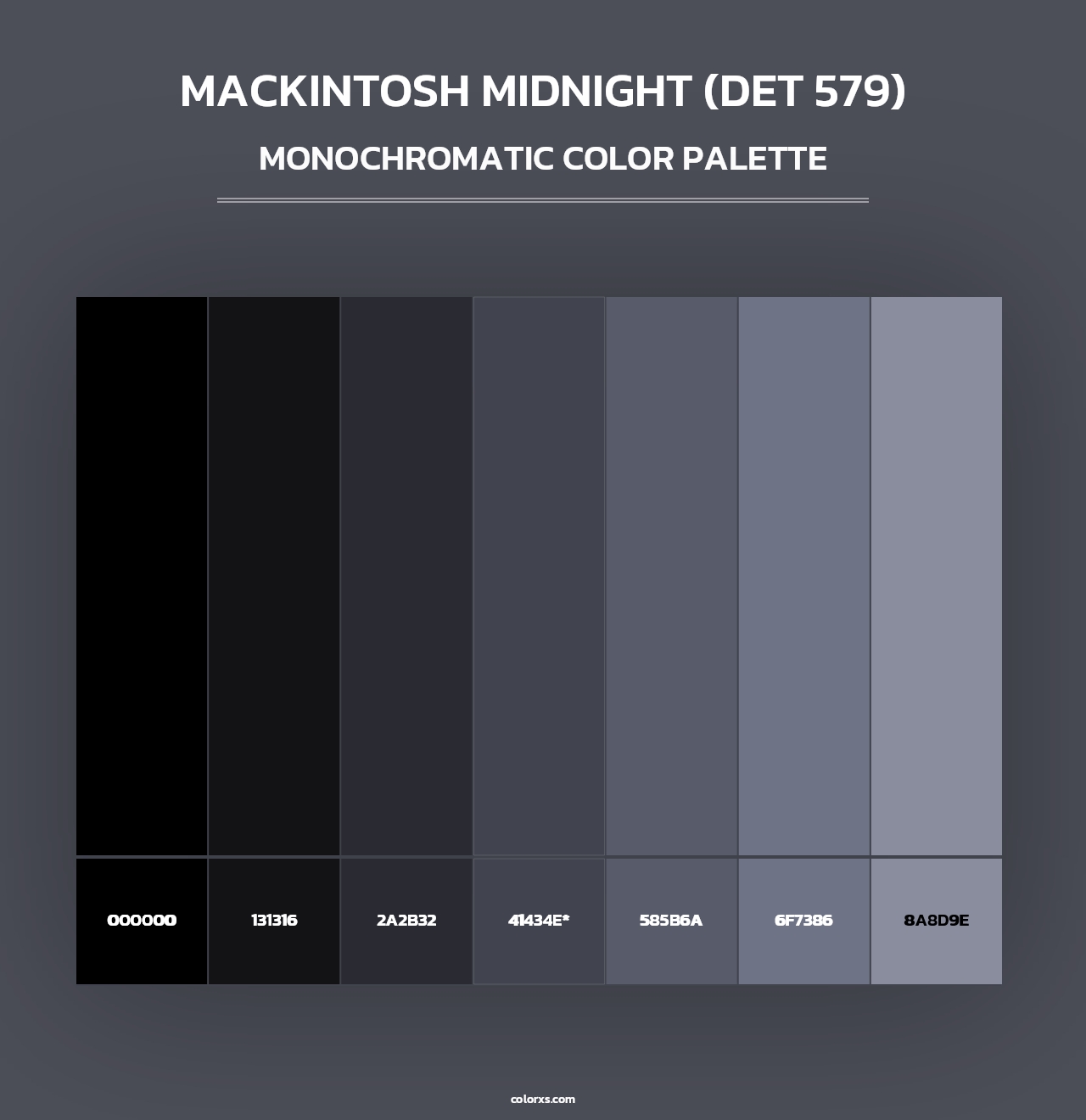 MacKintosh Midnight (DET 579) - Monochromatic Color Palette